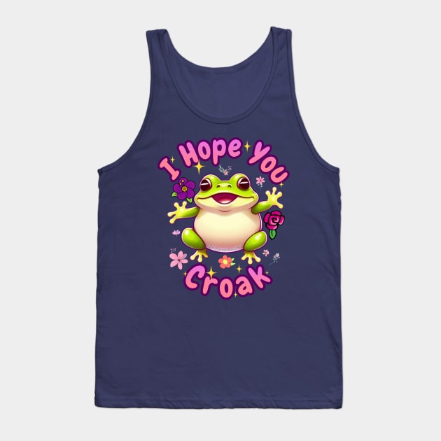 I Hope You Croak Tank Top by CDFRandomosity